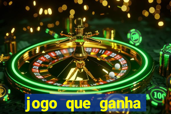 jogo que ganha dinheiro no cadastro sem deposito